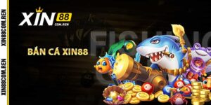 Bắn Cá Xin88